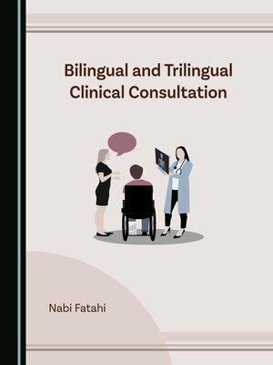 cover image of Bilingual and Trilingual Clinical Consultation